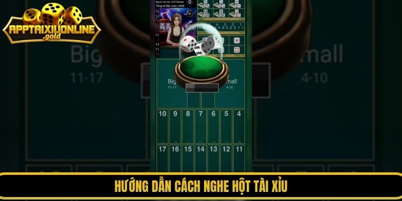 Hướng dẫn cách nghe hột tài xỉu