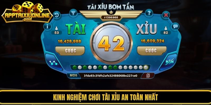 Kinh nghiệm chơi tài xỉu an toàn nhất