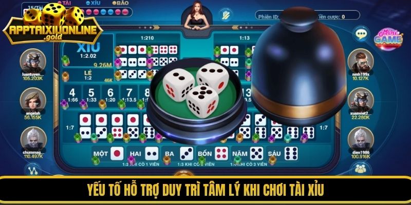 Yếu tố hỗ trợ duy trì tâm lý khi chơi tài xỉu